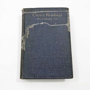 Vintage Rare Choice Readings by Robert McLean Cumnock 1912